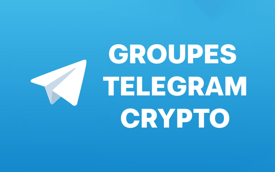 Les 20 Meilleurs Groupes Telegram Crypto (Encore Actifs en 2022)