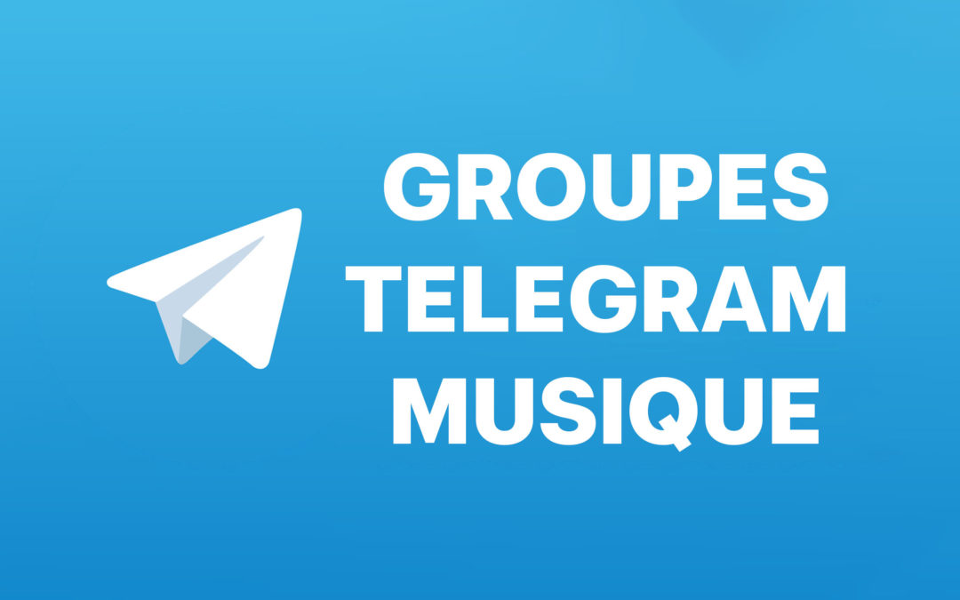Les 6 meilleurs groupes Telegram Musique