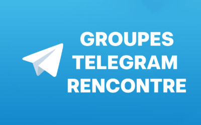 Les 5 Meilleurs Groupes Telegram de Rencontre