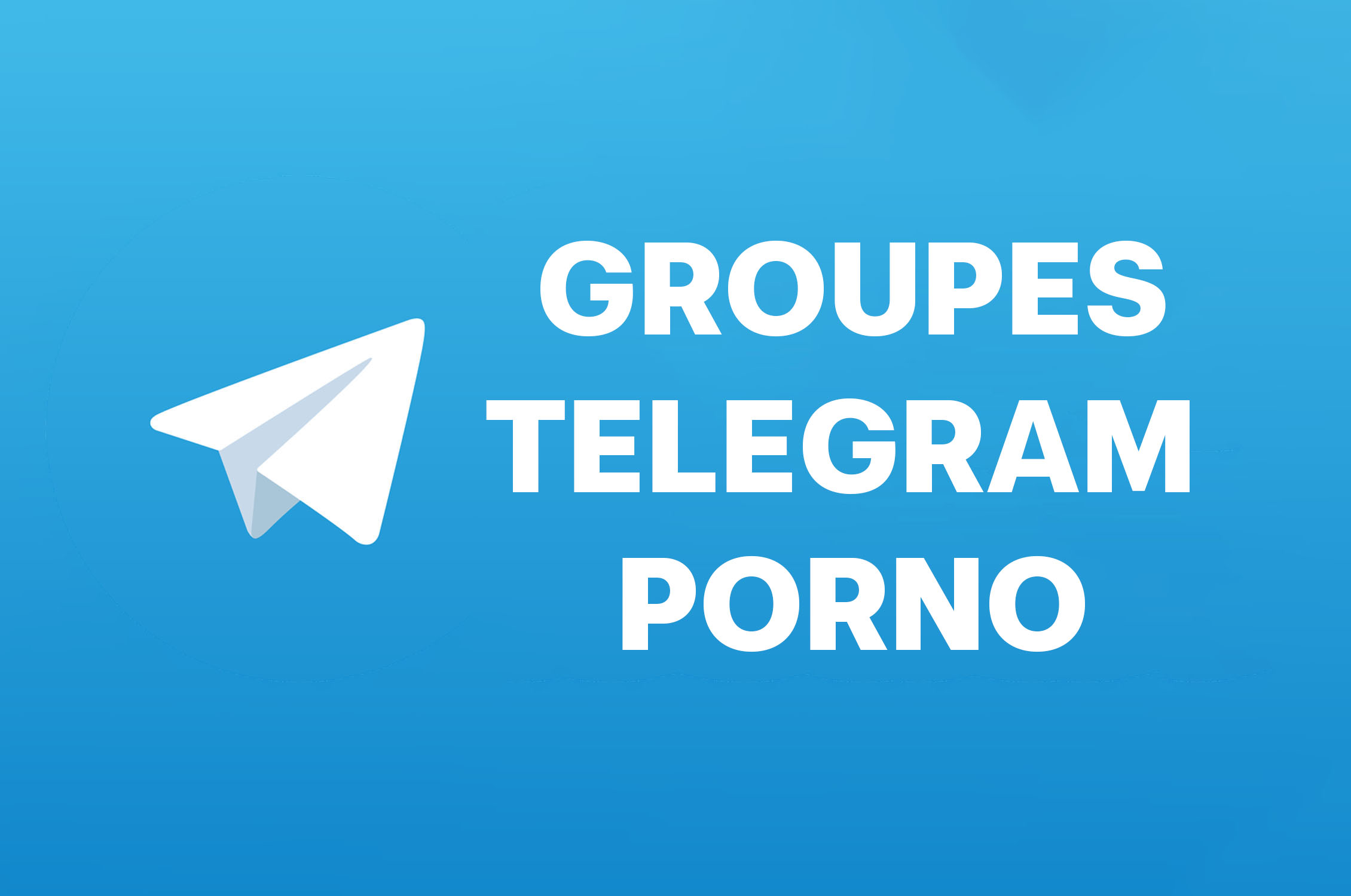 Groupe telegram pornographique